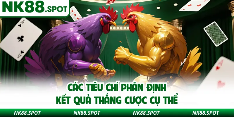 Các tiêu chí phân định kết quả thắng cược cụ thể